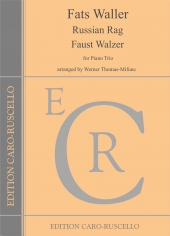 Waller, Fats - Russian Rag, Faust  Walzer - for Piano Trio