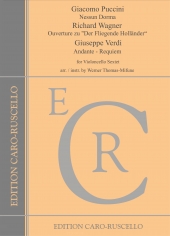 Pucini - Nessun Dorma / Wagner - Overt�re Fligender Holl�nder / Verdi Andante Requiem - for Violoncello Sextet