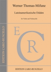 Thomas-Mifune, Werner - Lateinamerikanische Etden - for Violin and Violoncello